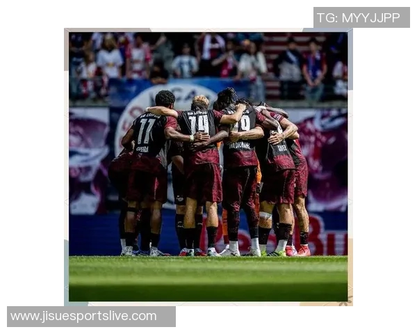 德甲激战莱比锡绝杀那不勒斯全场沸腾精彩瞬间回顾与分析