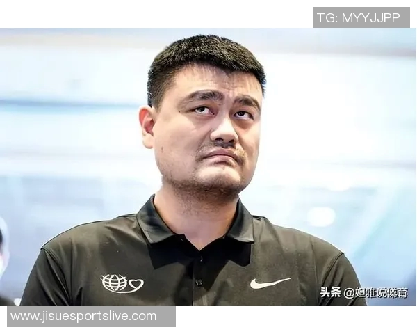 波波教练对姚明的热爱与尊重展现了篮球界的深厚情谊与传承精神